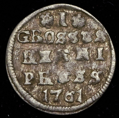 1 грош 1761 г. Для Пруссии (Елизавета I). (1 грош 1761  (Иль. 25р., Петр. 20р.))